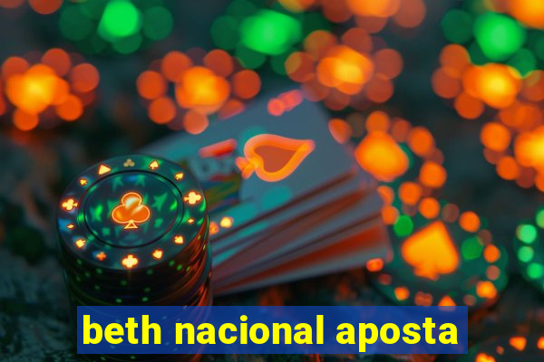 beth nacional aposta